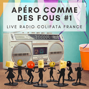 Apéro Comme des fous #1