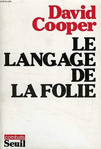 Le langage de la folie [David Cooper]